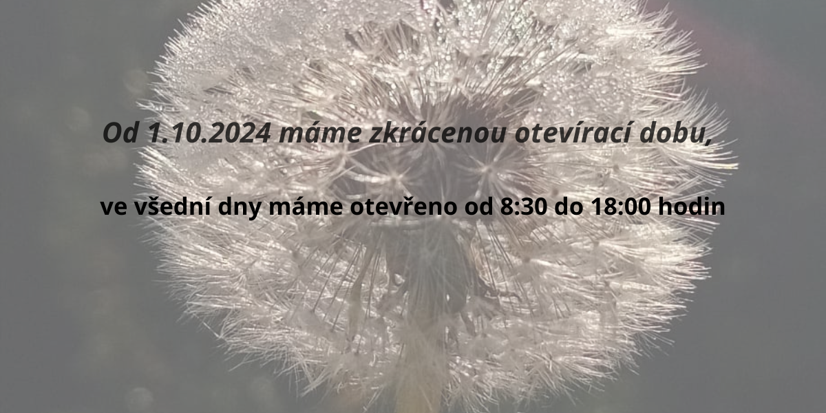 otevírací doba od 1.10.2024